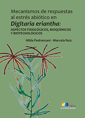 Mecanismos de respuestas  al estrés abiótico en  Digitaria eriantha:  ASPECTOS FISIOLÓGICOS, BIOQUÍMICOS  Y BIOTECNOLÓGICO